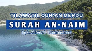 TILAWAH MERDU SURAH AN-NAJM || PANORAMA PANTAI YANG INDAH