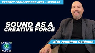 Sound as a Creative Force with Jonathan Goldman