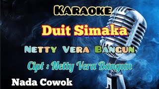 DUIT SIMAKA | NETTY VERA BANGUN | KARAOKE LAGU KARO | NADA COWOK