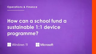 How Can A School Fund A Sustainable 1:1 Device Programme?