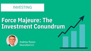 What is Force Majeure and What Does this have to do with Investing?