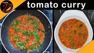 Tomato Curry Recipe With Onion For Rice, Chapati, Roti, Pulka, Puri | Fresh Tamato gravy recipe