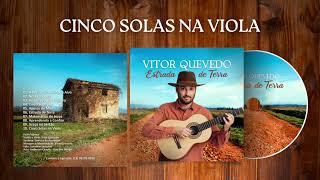 Cinco Solas na Viola - Vitor Quevedo - Áudio CD Estrada de Terra