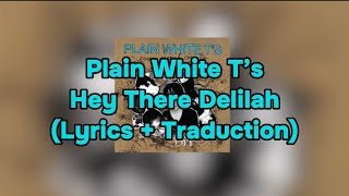 Plain Withe T’S - Hey There Delilah ( Lyrics + Traduction ) HD