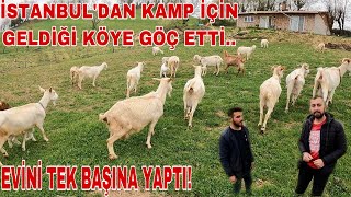 KÖYE GÖÇTÜ ve EVİNİ TEK BAŞINA YAPTI | SAANEN KEÇİ İŞLETMESİ KURDU. | TÜM OLUMSUZLUKLARA GÖĞÜS GERDİ