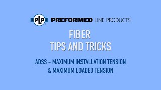 Fiber Tips and Tricks, Episode 13: ADSS Maximum Installation Tension & Maximum Loaded Tension