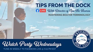 Freedom Social | Watch Party Wednesday | Tips from the Dock - Mastering Boater Terminology