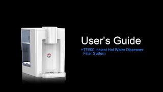 Frizzlife TF900 Countertop Instant Hot Water Dispenser Filter System - User's Guide