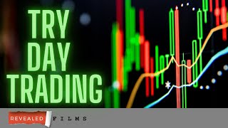 TRY DAY TRADING!