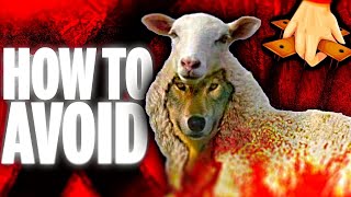 How to Identify a Wolf in Sheep's Clothing