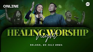 [LIVE ONLINE] HEALING WORSHIP NIGHT #021 - Ps. Yoanes & Henny Kristianus