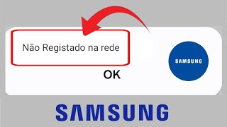 Não registado na rede Samsung ||  Como corrigir problema de chamada de voz Samsung