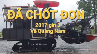 2017 Thái Cam gin 3 cục vừa về đã chốt cho ông anh Quảng Nam mới sắm máy gặt