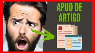 APUD DE ARTIGO - Como Fazer Apud de Artigo Passo a Passo de Forma Simples?