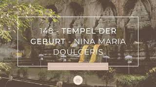 148 - Tempel der Geburt - Meditation für die Schwangerschaft - von Nina Maria Doulgeris