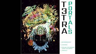 T3TRA  Portals EP stream