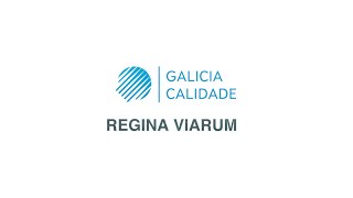 Regina Viarum #WithGaliciaQualitySeal