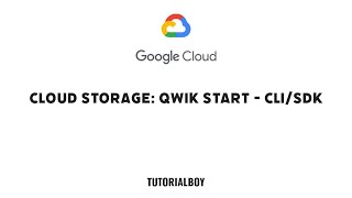 Cloud Storage: Qwik Start - CLI/SDK || GSP074 || #cloudskillsboost #googlecloudready  #tutorialboy24