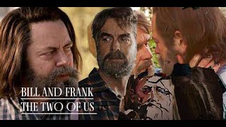 Bill and Frank Original Song The Two of us