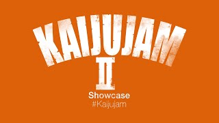 Kaijujam 2 Showcase