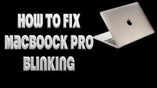 How to Fix Macboock Pro Blinking  Malayalam