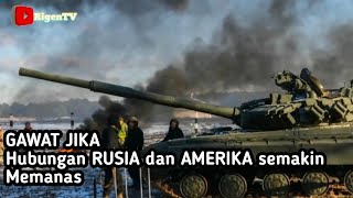 Gawat Jika Hubungan Amerika dan Rusia semakin Memanas