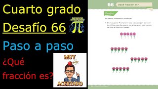 ✅CUARTO GRADO DESAFÍO 👉66 ¿Qué fracción es?💐 🌷🐬🚗