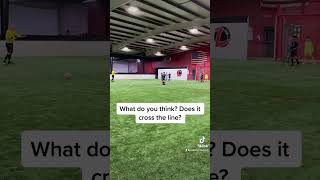 Did it cross the line? Free kick from Indoor soccer game, but did it go in?