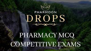 PHARMOON DROPS | EPI 10 | Pharmacy MCQ for Competitive Exams