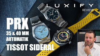 Tissot PRX 35 Powermatic 80 + PRX 40 ICE BLUE + Sideral! Das Luxify Sommeruhren Triple Review...