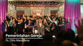 Ps. Chris Manusama - Pemerintahan Gereja