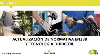 Webinar EFC - Showa: Protección de manos, actualización de normativa EN388 y tecnología Duracoil