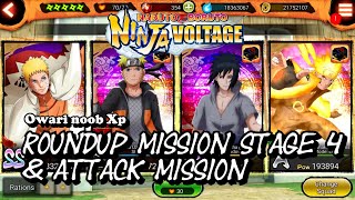 Naruto X Boruto Ninja Voltage: Roundup Mission Stage 4 & Attack Mission (Owari Noob xp)