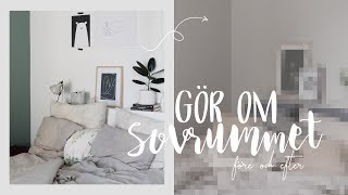 Gör om sovrummet... IGEN! | Före & Efter