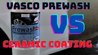 Is Vasco Prewash safe to be used on  ceramic coatings ? Vasco VS LSP / OCD Detailing