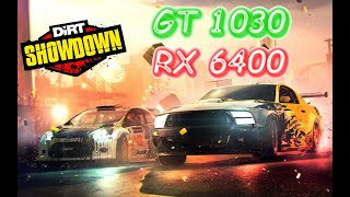 GT 1030 vs. RX 6400 - DiRT Showdown- Ultra - All max - 1080p