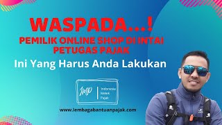 INI DIA...!! KEWAJIBAN PAJAK ONLINE SHOP