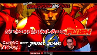 Jeremy Adams Final Run on Flash 800| Comic Books and Chill Classics