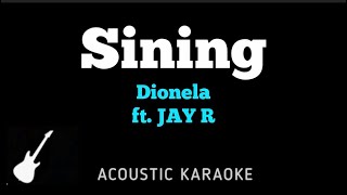 Dionela ft. Jay R - Sining | Acoustic Karaoke Instrumental