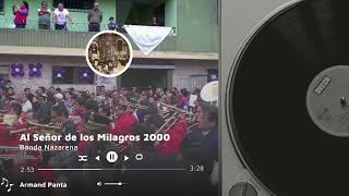 Al señor de los milagros 2000 - Banda Nazarena