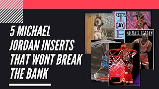 5 Michael Jordan Inserts That Won't Break the Bank | Sports Cards Collecting and Investing |