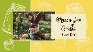 Mason Jar Crafts - Easy DIY