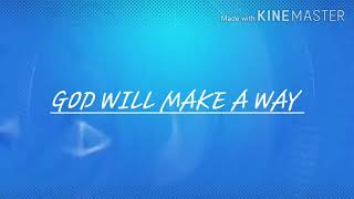 God will make a way