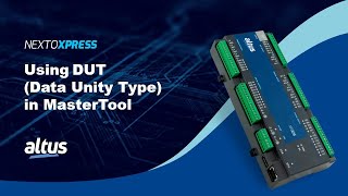 Nexto Xpress #51 - Using DUT (Data Unity Type) in MasterTool