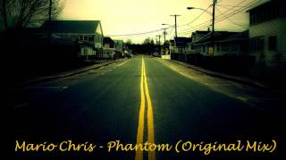 Mario Chris - Phantom (Original Mix)