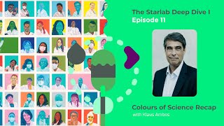 Colours of Science with Klaus Ambos – The Starlab Deep Dive #11