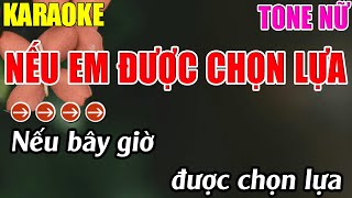 Nếu Em Được Chọn Lựa Karaoke Tone Nữ Karaoke Lâm Nhạc Sống - Beat Mới