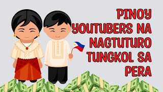 10 PINOY YOUTUBER NA NAGTUTURO NG FINANCIAL EDUCATION | MANAGING FINANCES TAGALOG