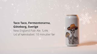 6. december - Taco Taco - Fermenterarna