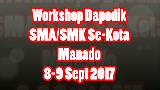 Workshop Dapodik Versi 2018 SMA/SMK Kota Manado